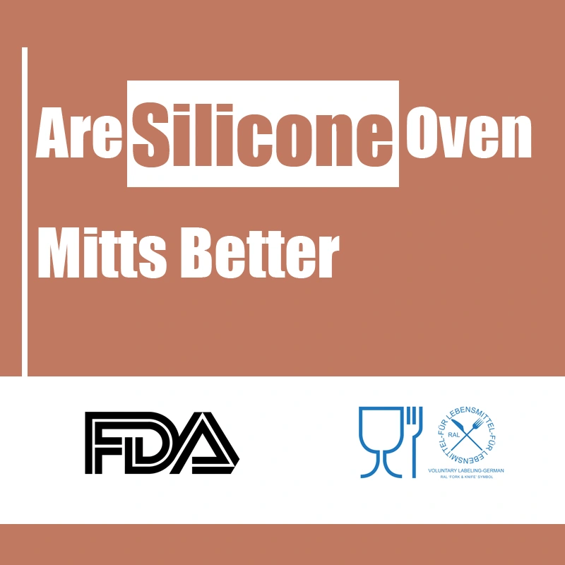 Are Silicone Oven Mitts Better Banner