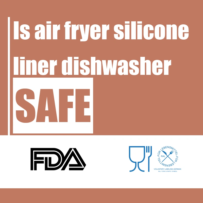 Is Air Fryer Silicone Liner Dishwasher Safe