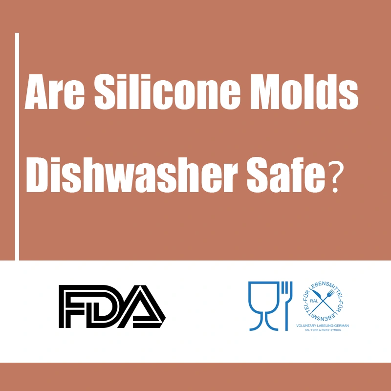 Are Silicone Molds Dishwasher Safe